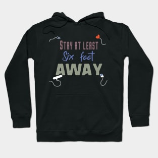 stay at least six feet away Hoodie